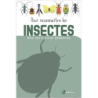 Pour reconnaitre les insectes - Collectif