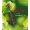 Les insectes - rois de l'adaptation - Luc Passera