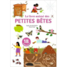 Le livre anime des petites bêtes - Sophie Bordet-Pétillon / Marta Orzel