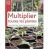 Multiplier toutes les plantes - semis