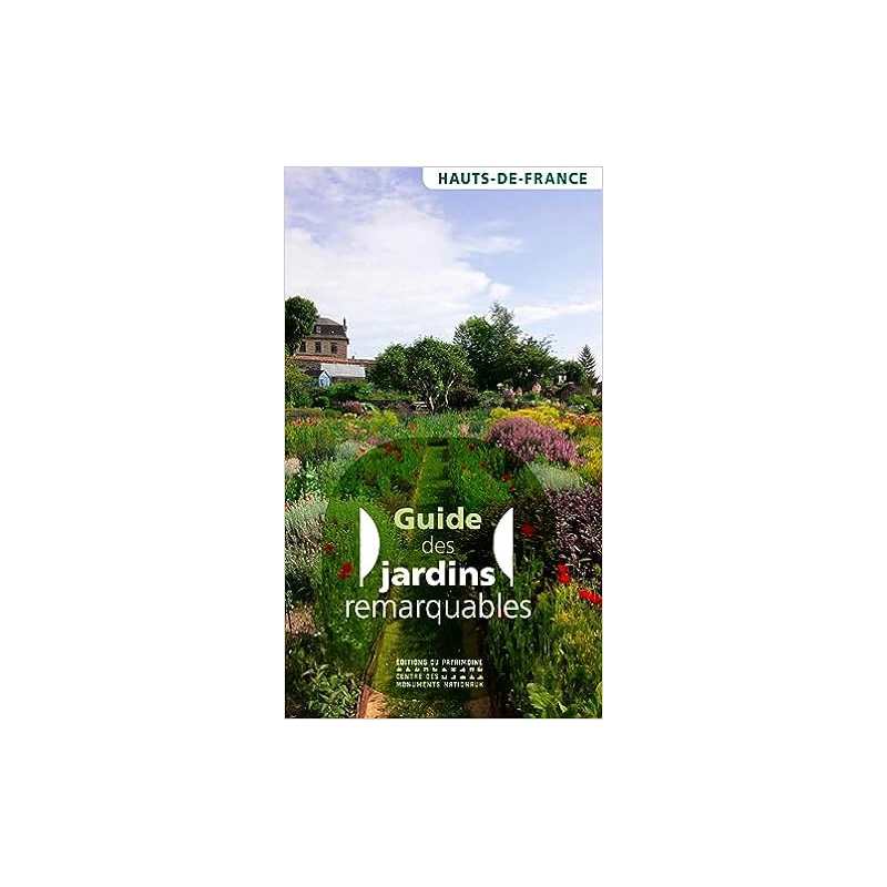 Guide des jardins remarquables en Hauts-de-France - Sandrine Platerier