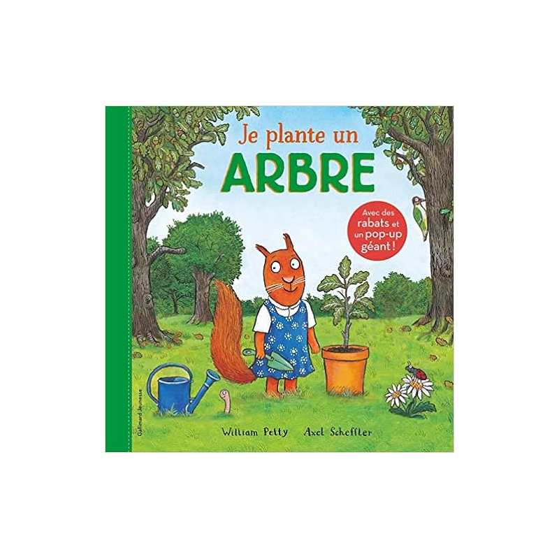 Je plante un arbre - William Petty / Axel Scheffler