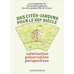 Des cités-jardins pour le XXIe siècle - Valorisation