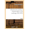 Dictionnaire pratique d'horticulture et de jardinage. Tome 3 - Nicholson