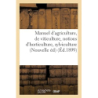 Manuel d'agriculture et de viticulture avec des notions d'horticulture et de sylviculture - Librairie générale catholique