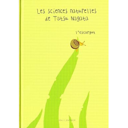 L'escargot : Les sciences naturelles de Tatsu Nagata - Tatsu Nagata