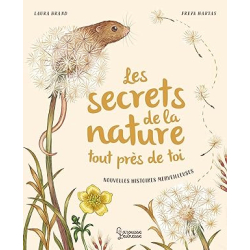 Les secrets de la nature... tout près de toi: Nouvelles histoires merveilleuses - Pierre VIGNES