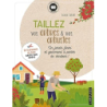 Taillez vos arbres et arbustes - Serge Schall