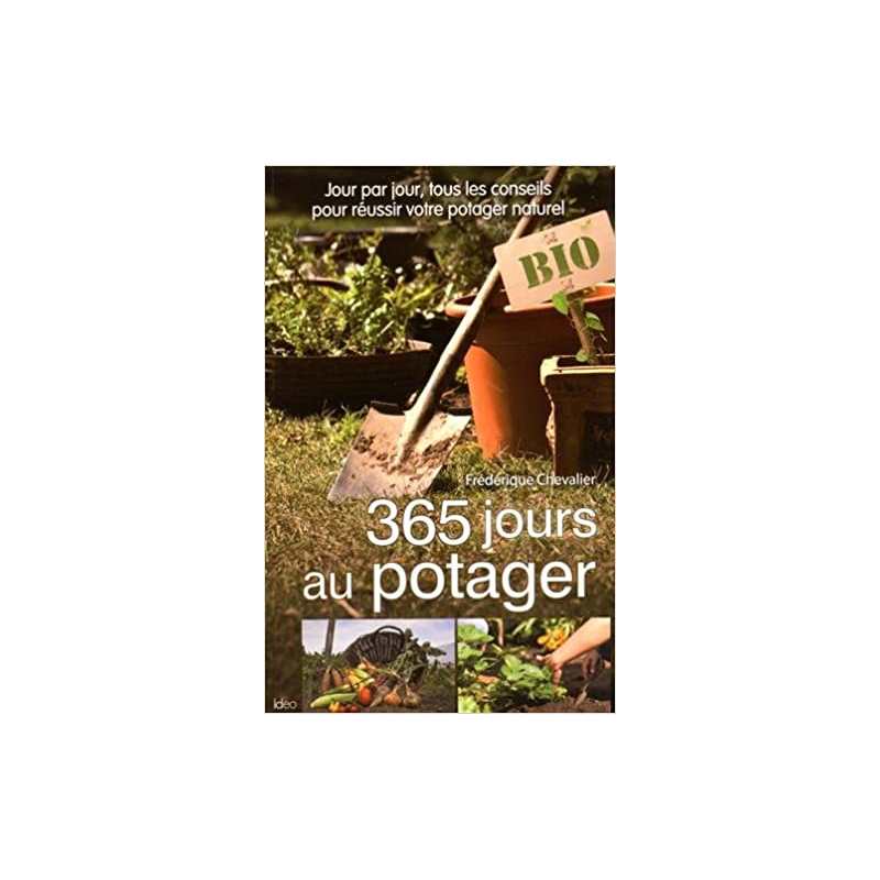 365 jours au potager - Frédérique Chevalier