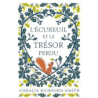 L'écureuil et le trésor perdu - Marie Ollier