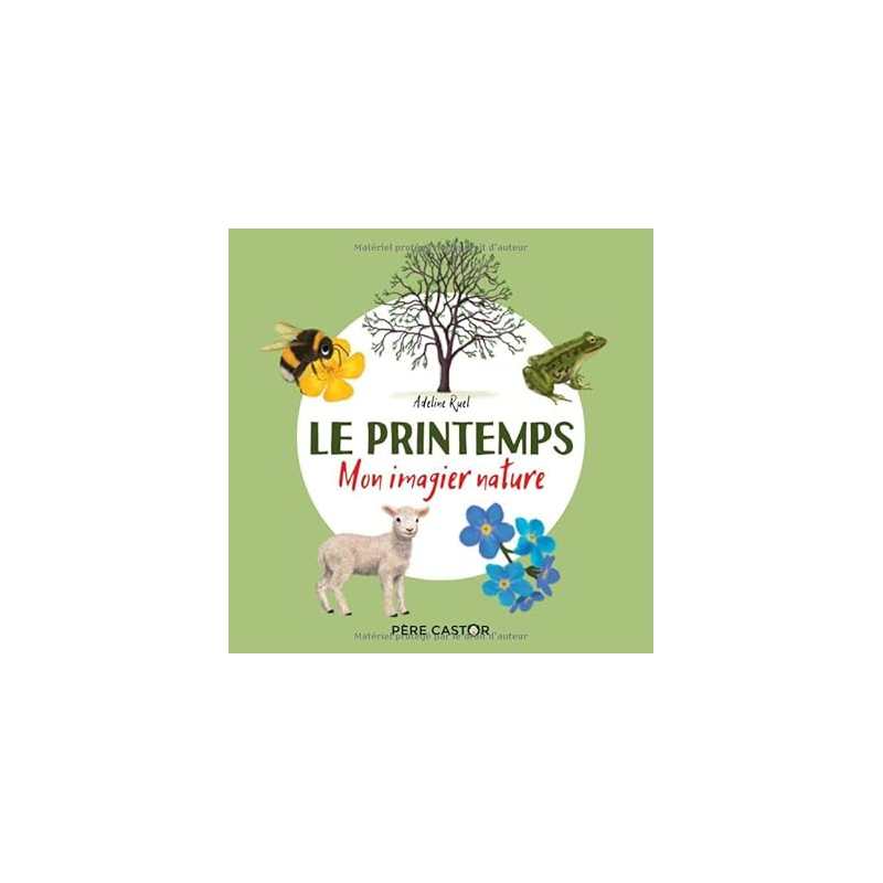 Mon imagier nature - Le printemps - Adeline Ruel