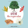 Mon imagier nature - L'été - Adeline Ruel