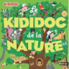 Le grand Kididoc de la nature - Sylvie Baussier