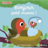 Bonjour petit oiseau ! - Nathalie Choux