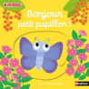 Bonjour petit papillon ! Kididoc - Nathalie Choux