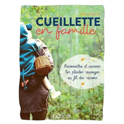 Cueillette en famille - Reconnaître et cuisiner les plantes sauvages au fil des saisons - Dave Hamilton