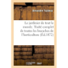 Le jardinier de tout le monde. Traité complet de toutes les branches de l'horticulture - Alexandre Ysabeau