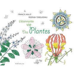 L'étonnante vie des plantes - Francis Hallé