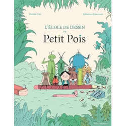 L'école de dessin de Petit Pois - Davide Cali