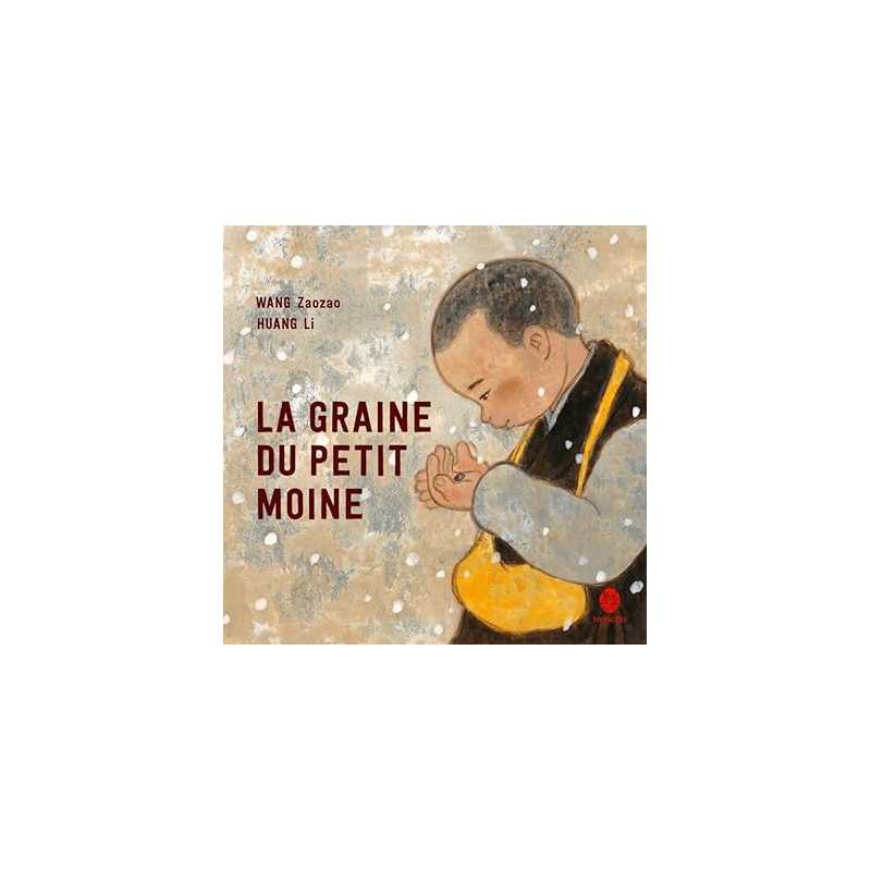 La graine du petit moine - Zaozao Wang