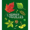 L'herbier des feuilles - Laurence Bar / Nicole Bustarret