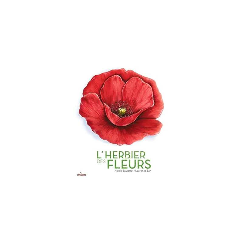 L'herbier des fleurs - Laurence Bar / Nicole Bustarret