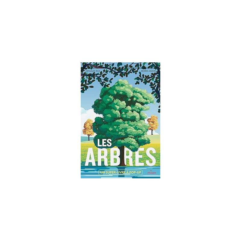 Les arbres - Arnaud Roi / Boris Zaïon