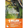 La Vie secrète des arbres - Peter Wohlleben