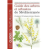 Guide des arbres et arbustes de Méditerranée: 60 arbres et 190 arbustes décrits et illustrés - Christian Boucher