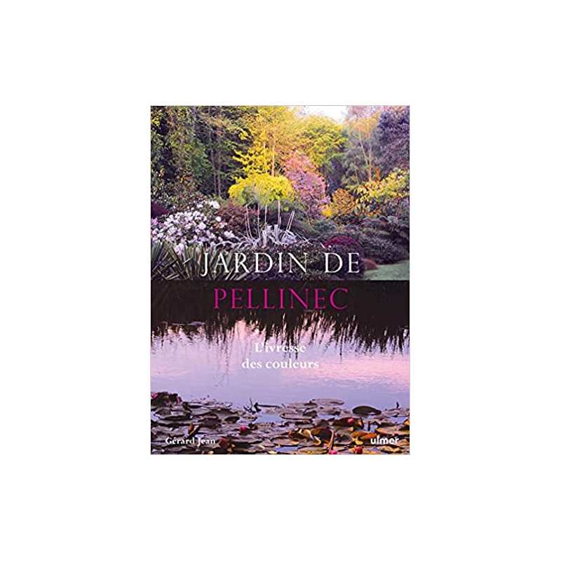 Jardin de Pellinec - L'ivresse des couleurs - Gérard Jean