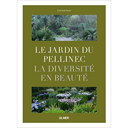 Le Jardin du Pellinec. La diversité en beauté - Gérard Jean