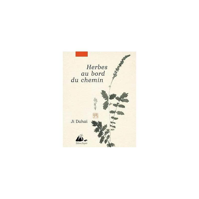 Herbes au bord du chemin - Dahai Ji