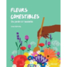 Fleurs comestibles: Du jardin à l’assiette - Ursel Bühring