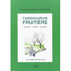 L'arboriculture fruitière : planter