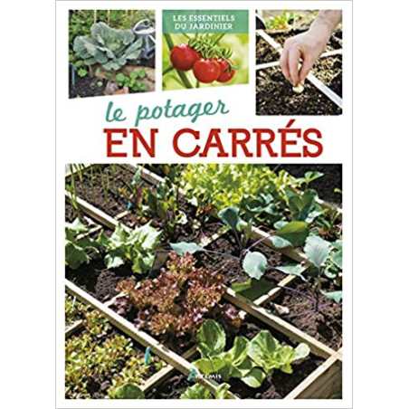 Le potager en carrés - Gérard Sasias