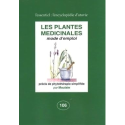 Les plantes médicinales : mode d'emploi - Moutsie