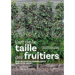 L'art de la taille des fruitiers - Marcel Vossen