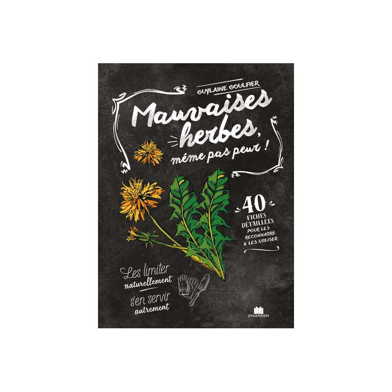 Mauvaises herbes