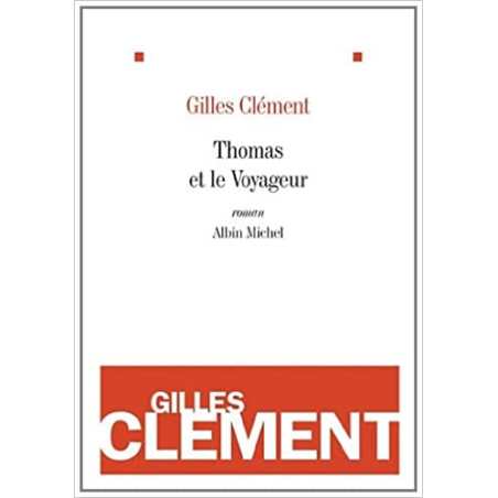 Thomas et le Voyageur: Esquisse du jardin planétaire - Gilles Clément