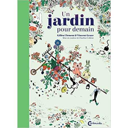 Un jardin pour demain - Gilles Clément