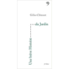 Une brève histoire du jardin - Gilles Clément