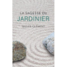 La sagesse du jardinier - Gilles Clément