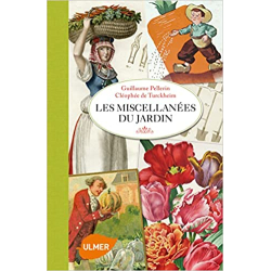 Les Miscellanées du jardin - Guillaume Pellerin