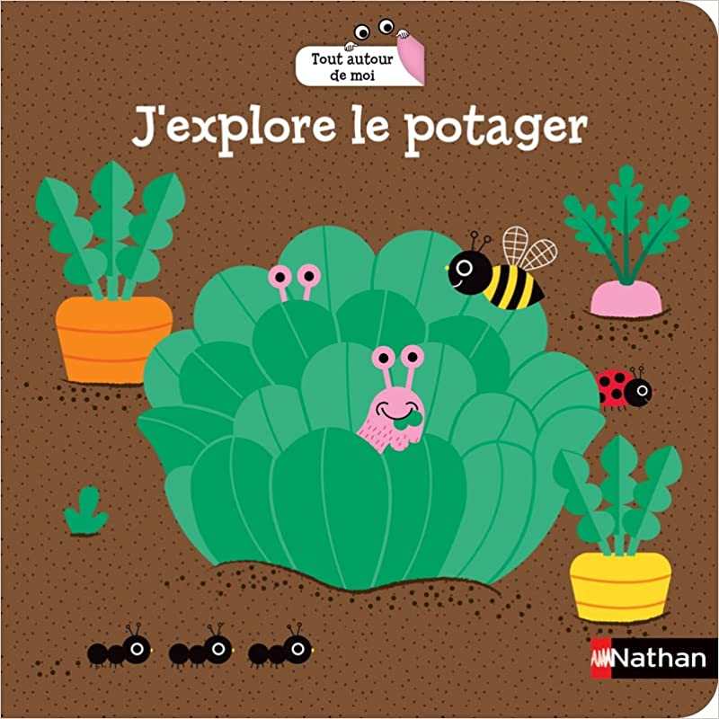 J'explore le potager - Livre d'éveil à Flaps - Dès 18 mois - Gwé