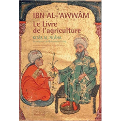 Le livre de l'agriculture - Ibn Al 'Awwâm