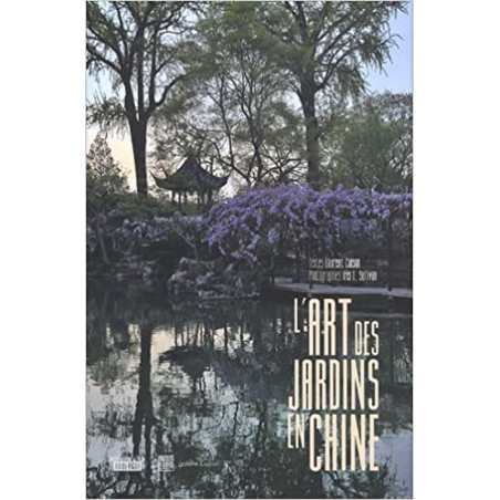 L'art des jardins en Chine - Iris L. Sullivan