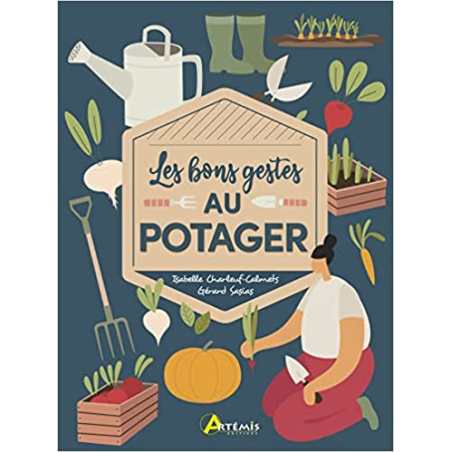 Les bons gestes au potager - Isabelle Charleuf-Calmets