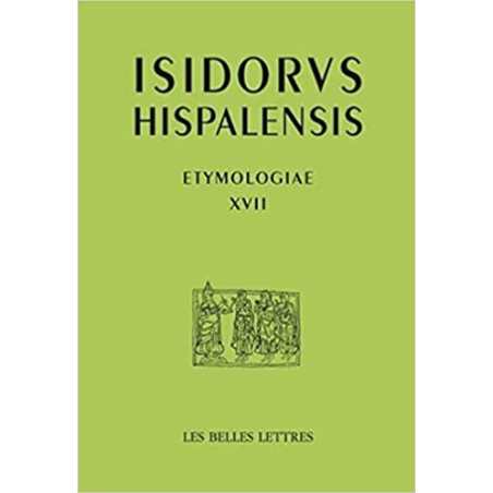 Etymologies, tome 17 - Isidore de Seville