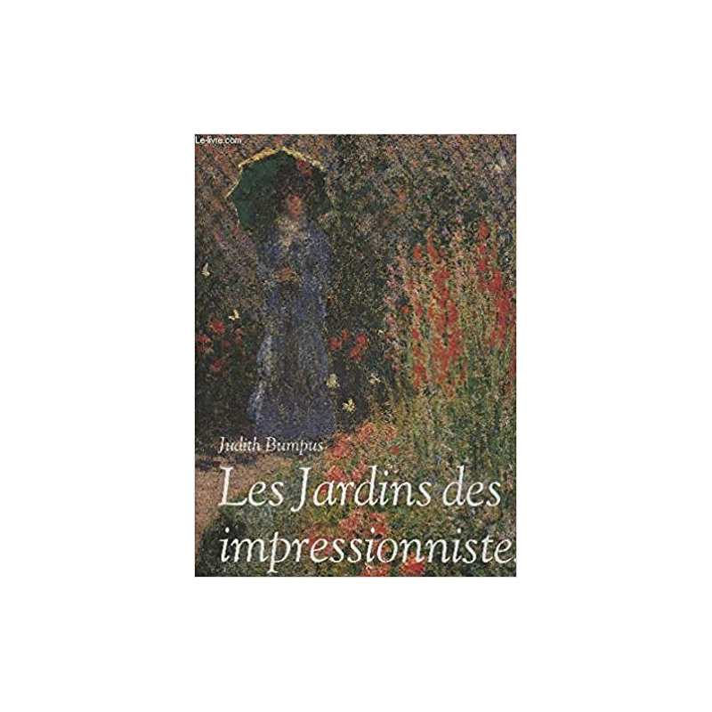 Jardins des impressionistes - J Bumpus