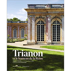 Trianon et le hameau de la Reine - Jacques Moulin